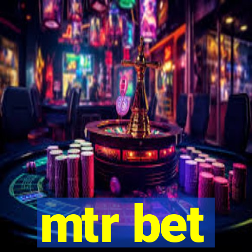 mtr bet