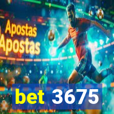 bet 3675