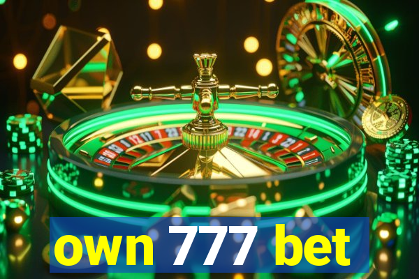 own 777 bet