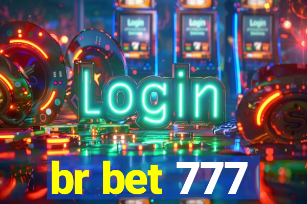 br bet 777