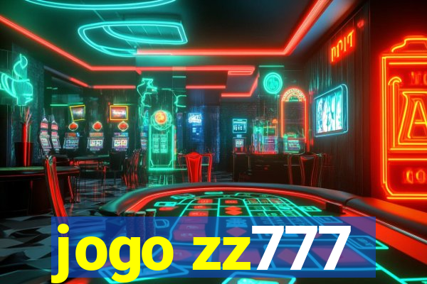 jogo zz777