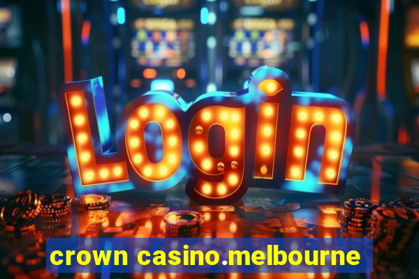 crown casino.melbourne