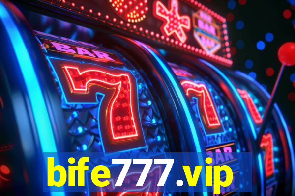 bife777.vip