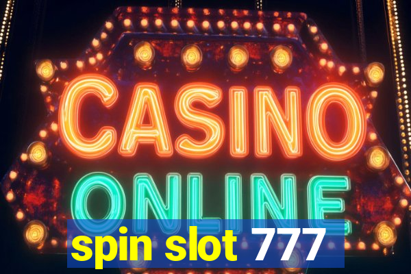 spin slot 777