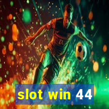 slot win 44