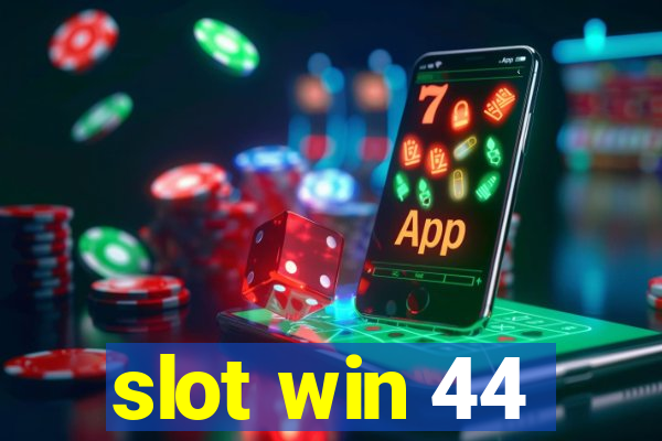 slot win 44