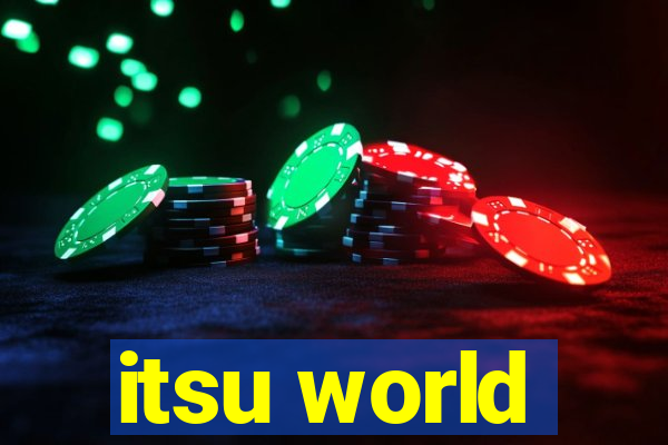 itsu world