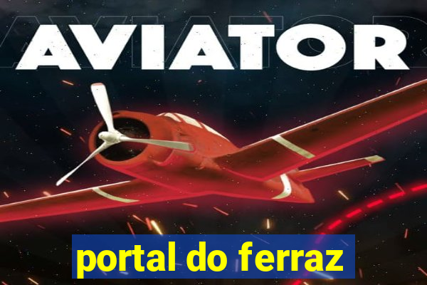 portal do ferraz