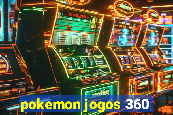 pokemon jogos 360