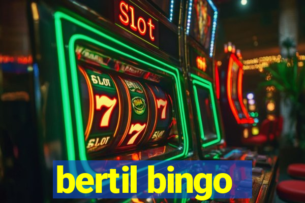 bertil bingo