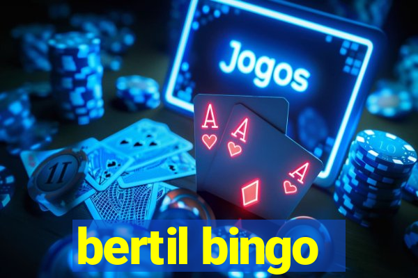 bertil bingo