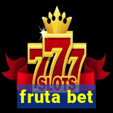 fruta bet