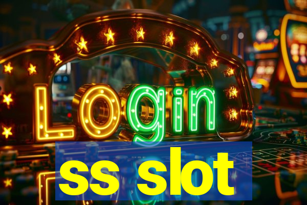 ss slot