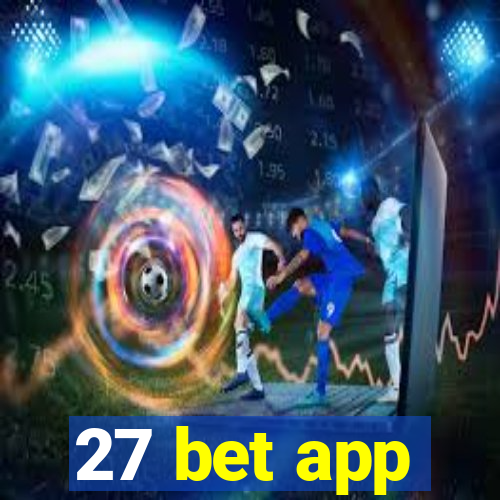 27 bet app