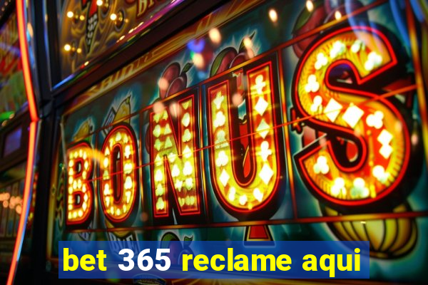 bet 365 reclame aqui