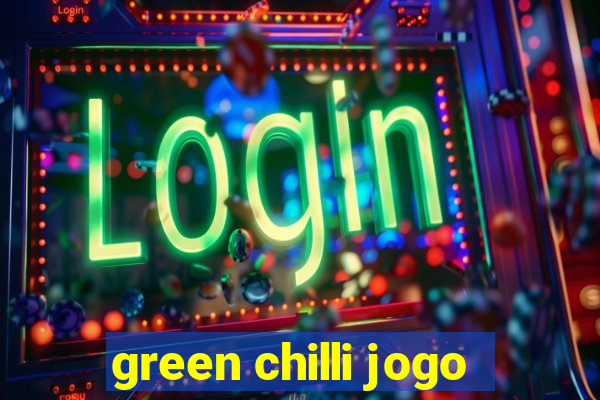 green chilli jogo