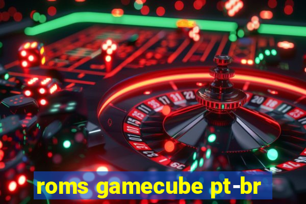 roms gamecube pt-br