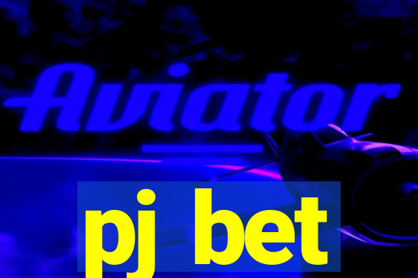 pj bet