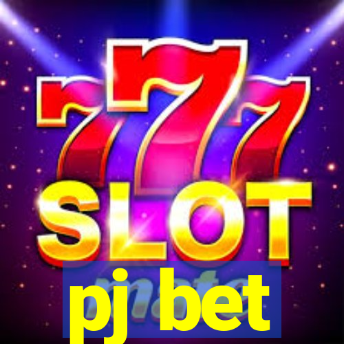 pj bet