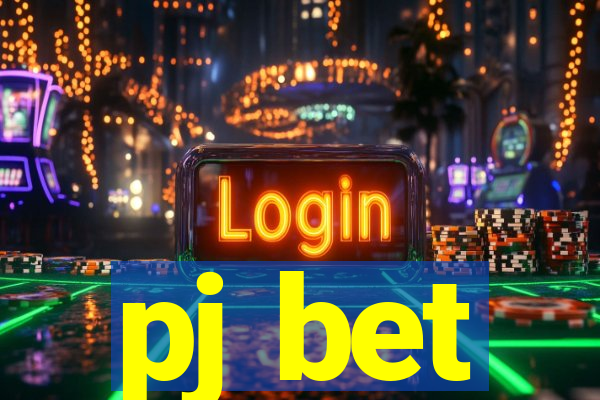 pj bet