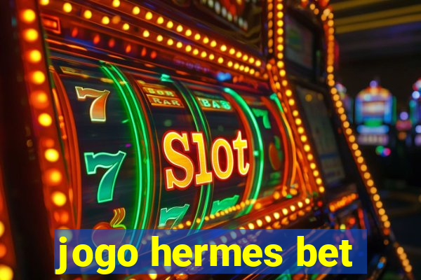 jogo hermes bet