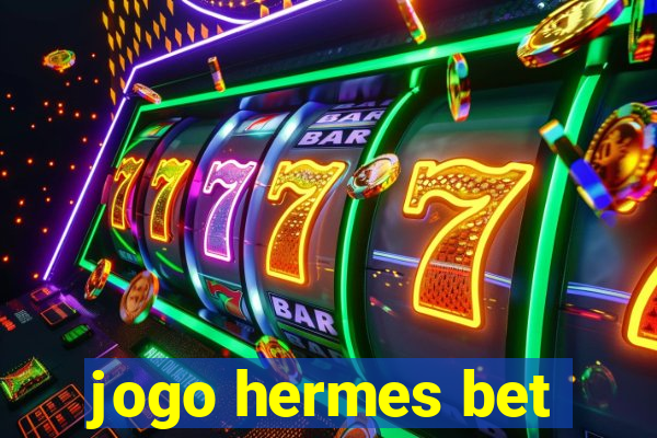 jogo hermes bet