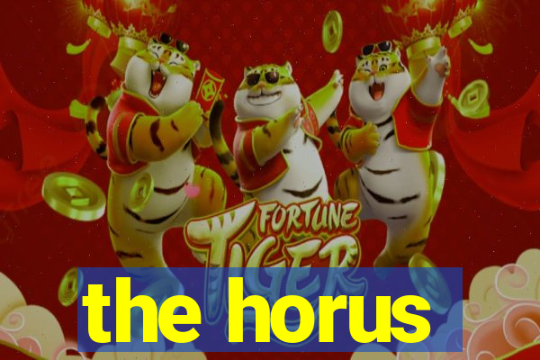 the horus