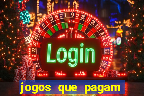 jogos que pagam para jogar