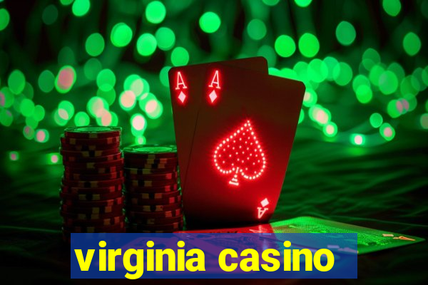 virginia casino