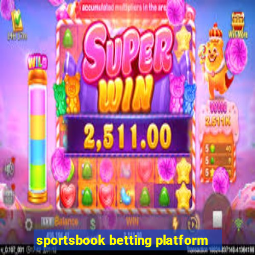 sportsbook betting platform