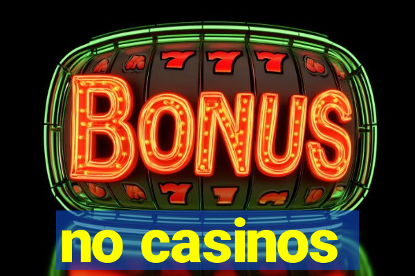 no casinos