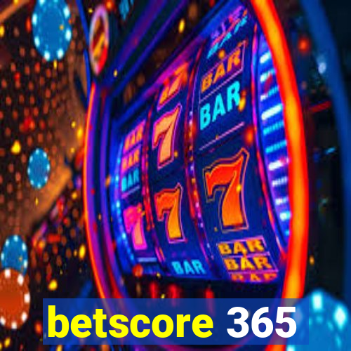 betscore 365