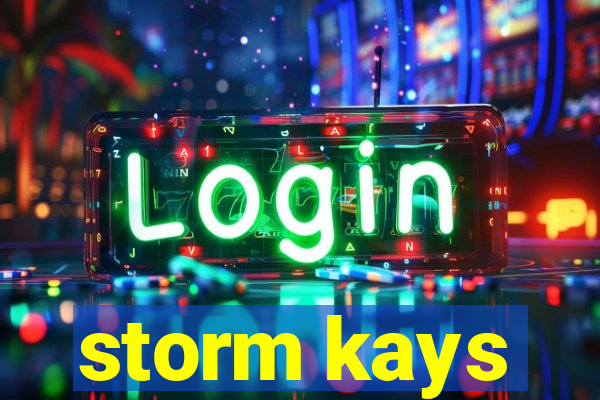 storm kays