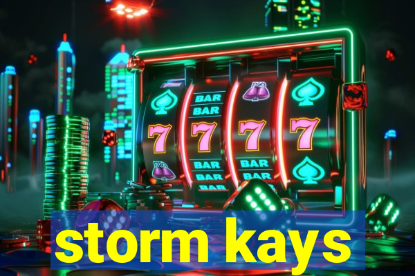 storm kays