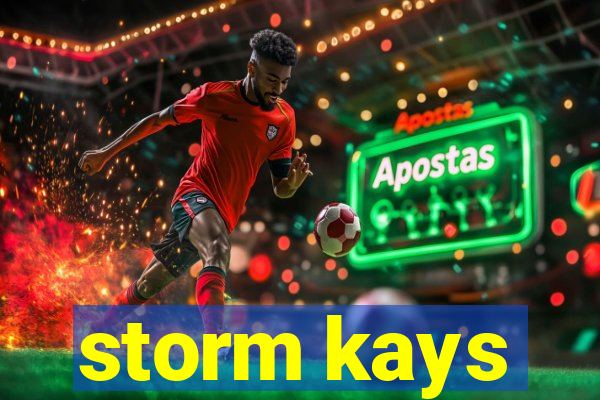 storm kays