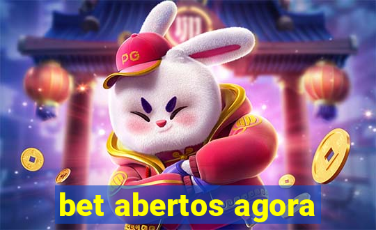 bet abertos agora