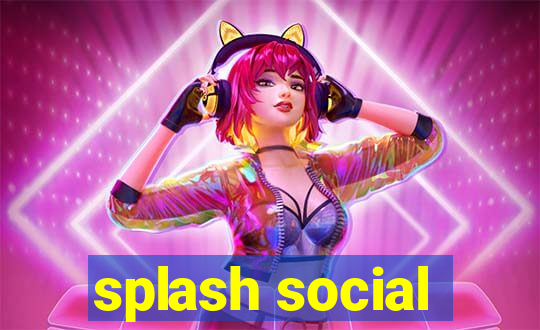 splash social