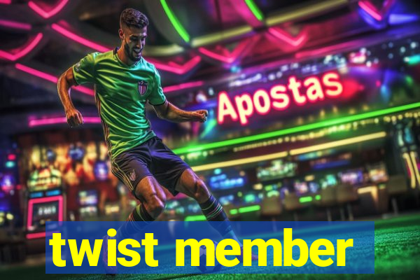 twist member