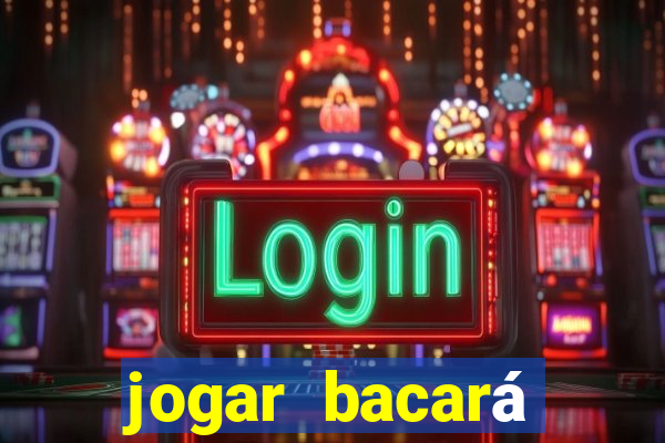 jogar bacará casino online