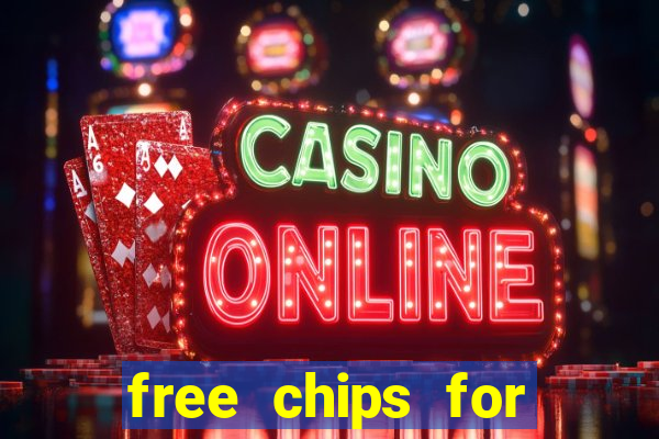 free chips for huuuge casino