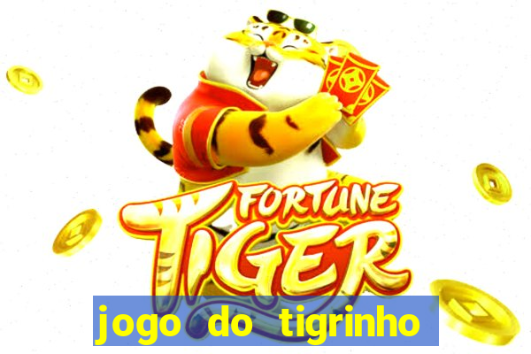 jogo do tigrinho vai de bet