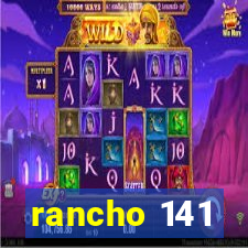 rancho 141