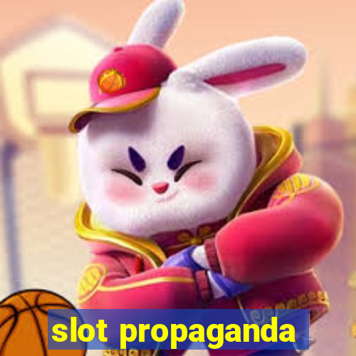 slot propaganda