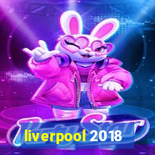 liverpool 2018