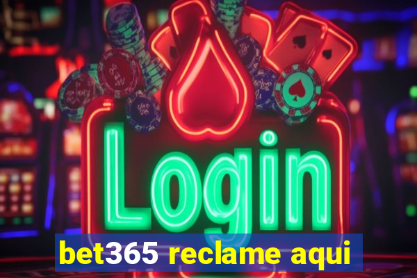 bet365 reclame aqui