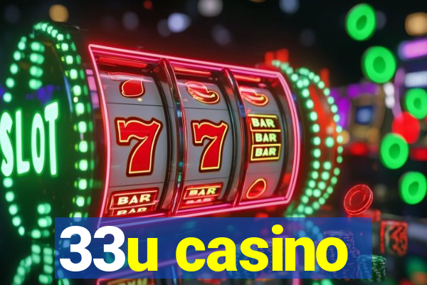 33u casino