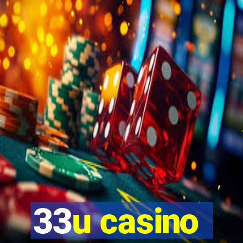 33u casino