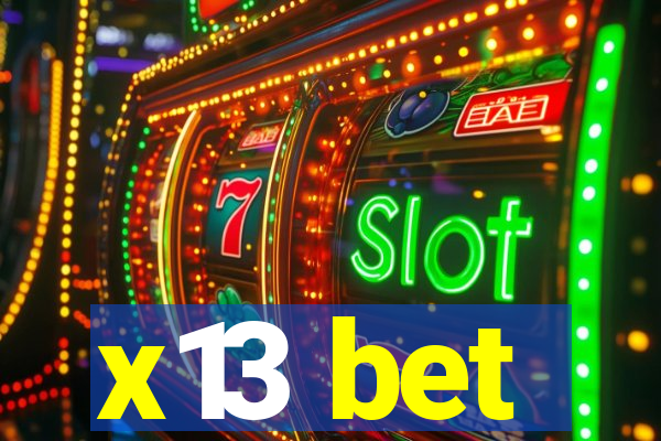 x13 bet