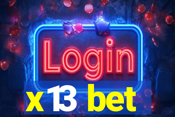 x13 bet