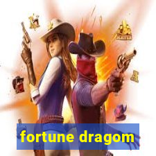 fortune dragom